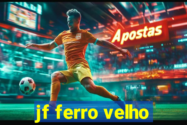 jf ferro velho